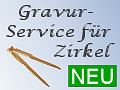 +++ Gravur-Service für Zirkel +++