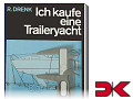 Ich kaufe eine Traileryacht